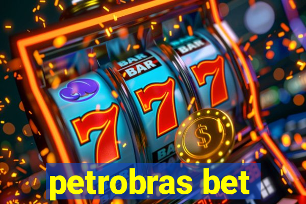 petrobras bet